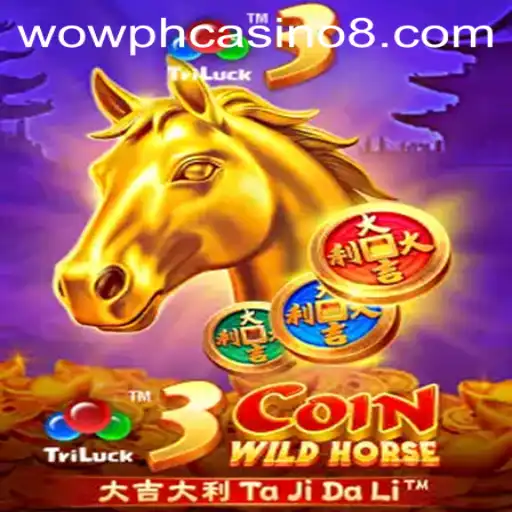 Exploring the Thrilling World of 3CoinWildHorse at Wow PH Casino