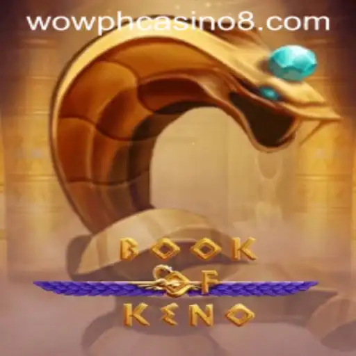 Discover the Excitement of BookOfKeno at Wow PH Casino