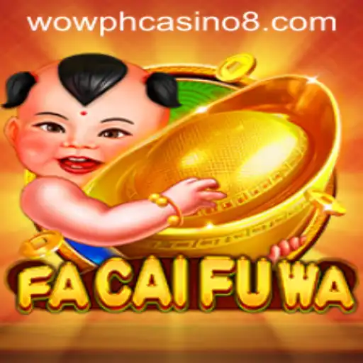 Discover the Exciting World of FaCaiFuWa in WOW PH Casino