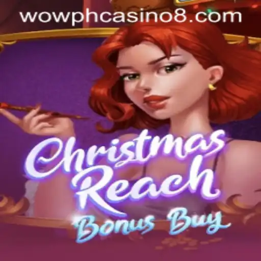 Unveiling the Festive Excitement of ChristmasReachBonusBuy at Wow PH Casino