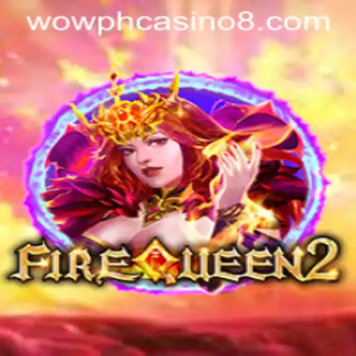 Exploring the Excitement of FireQueen2 at Wow PH Casino