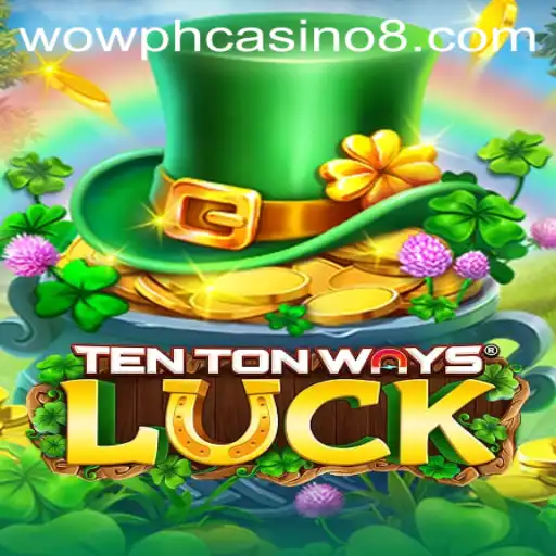 Exploring the Exciting World of TenTonWaysLuck at Wow PH Casino