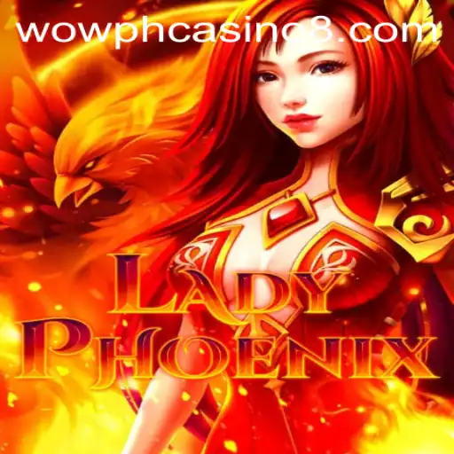 Explore the Thrills of LadyPhoenix in the WOW PH Casino