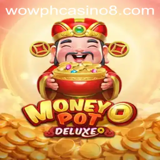Exploring MoneyPotDELUXE: A Thrilling Journey Through the World of Wow PH Casino