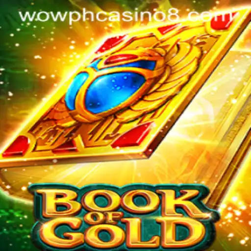 Exploring the Thrills of Book of Gold at WOW PH Casino