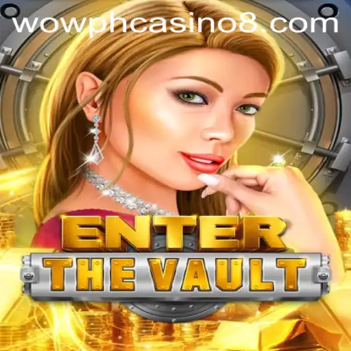 EntertheVault: Discover the Thrill of Wow PH Casino's New Sensation