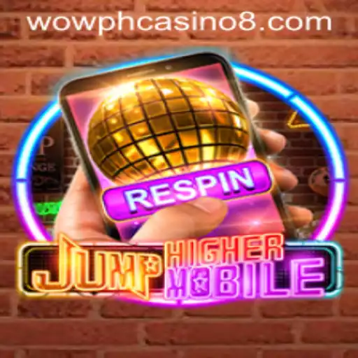 Explore the Thrilling World of JumpHighermobile and Its Connection to Wow PH Casino