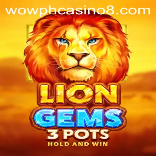 Discovering LionGems3pots: A Thrilling Journey into the Wow PH Casino World