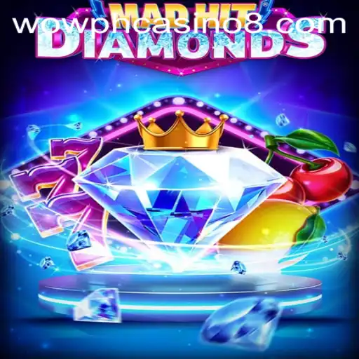 MadHitDiamonds: The Thrilling World of High-Stakes Gaming at Wow PH Casino