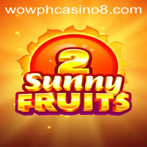 SunnyFruits2: A Bright and Fruity Adventure Awaits at WOW PH Casino